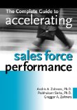 Complete Guide to Accelerating Sales Force Performance 
