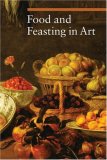Food and Feasting in Art  cover art