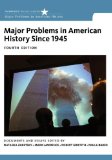 Major Problems in American History Since 1945: 