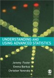 Understanding and Using Advanced Statistics A Practical Guide for Students cover art