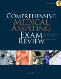 Comprehensive Medical Assisting Exam Review Preparation for the CMA, RMA and CMAS Exams cover art
