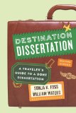 Destination Dissertation A Traveler's Guide to a Done Dissertation 2nd 9781442246140 Front Cover