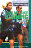 Long Distance Running for Beginners 2011 9781448848140 Front Cover