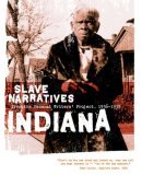 Indiana Slave Narratives 2006 9781557090140 Front Cover