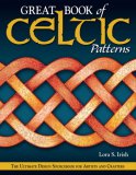 Great Book of Celtic Patterns The Ultimate Design Sourcebook for Artists and Crafters 2007 9781565233140 Front Cover