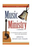 Music Ministry : A Guidebook cover art