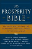 Prosperity Bible Landmark Writings on the Incredible Prospering Powers of the Human Mind 2007 9781585426140 Front Cover