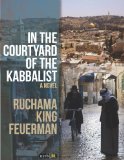 In the Courtyard of the Kabbalist 2014 9781590178140 Front Cover