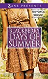 Blackberry Days of Summer A Novel 2014 9781593094140 Front Cover