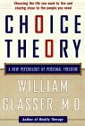 Choice Theory A New Psychology of Personal Freedom cover art