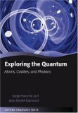 Exploring the Quantum Atoms, Cavities, and Photons  9780198509141 Front Cover