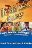 Child Welfare Challenge Policy, Practice and Research cover art