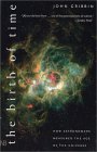 Birth of Time How Astronomers Measured the Age of the Universe 2001 9780300089141 Front Cover
