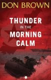 Thunder in the Morning Calm 2011 9780310330141 Front Cover
