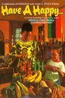 Have a Happy... : A Novel about Kwanzaa 1990 9780380713141 Front Cover