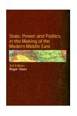 State, Power and Politics in the Making of the Modern Middle East 3rd 2004 Revised  9780415297141 Front Cover