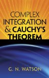 Complex Integration and Cauchy's Theorem 2012 9780486488141 Front Cover