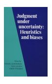 Judgment under Uncertainty Heuristics and Biases