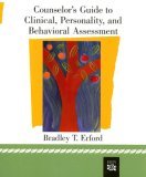 Counselor's Guide to Clinical, Personality, and Behavioral Assessment 2005 9780618474141 Front Cover