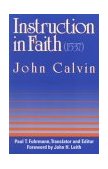 Instruction in Faith (1537)  9780664253141 Front Cover