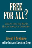 Free for All? Lessons from the RAND Health Insurance Experiment cover art