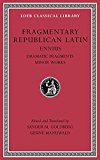 Fragmentary Republican Latin: Ennius, Dramatic Fragments. Minor Works  9780674997141 Front Cover