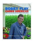 Bobby Flay Cooks American Great Regional Recipes with Sizzling New Flavors 2001 9780786867141 Front Cover