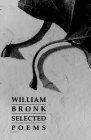 Selected Poems of William Bronk 1995 9780811213141 Front Cover