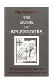 Book of Splendours The Inner Mysteries of Qabalism 1973 9780877286141 Front Cover