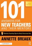 101 Answers for New Teachers and Their Mentors Effective Teaching Tips for Daily Classroom Use cover art