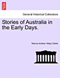 Stories of Australia in the Early Days 2011 9781241435141 Front Cover