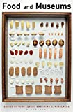 Food and Museums  9781350070141 Front Cover