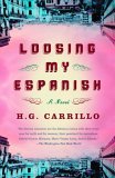 Loosing My Espanish  9781400078141 Front Cover