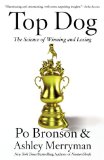 Top Dog The Science of Winning and Losing cover art