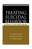 Treating Suicidal Behavior An Effective, Time-Limited Approach  9781572306141 Front Cover