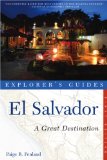 Explorer's Guide el Salvador A Great Destination 2010 9781581571141 Front Cover