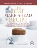 Best Make-Ahead Recipe How to Cook Now... To Save Time Later  9781933615141 Front Cover