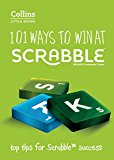 101 Ways to Win at SCRABBLE(tm) Top Tips for SCRABBLE(tm) Success 2nd 9780007589142 Front Cover