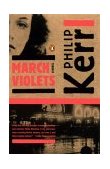 March Violets A Bernie Gunther Novel cover art