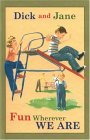 Dick and Jane Fun Wherever We Are 2004 9780448436142 Front Cover