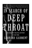 In Search of Deep Throat The Greatest Political Mystery of Our Time 2001 9780465026142 Front Cover