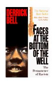 Faces at the Bottom of the Well The Permanence of Racism cover art