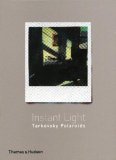 Instant Light Tarkovsky Polaroids 2006 9780500286142 Front Cover
