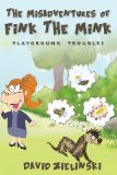 Misadventures of Fink the Mink Playground Troubles 2013 9780615692142 Front Cover