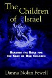 Children of Israel Reading the Bible for the Sake of Our Children 2003 9780687084142 Front Cover