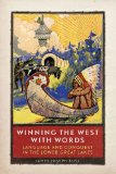 Winning the West with Words Language and Conquest in the Lower Great Lakes  9780806142142 Front Cover