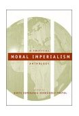 Moral Imperialism A Critical Anthology 2002 9780814736142 Front Cover