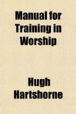 Manual for Training in Worship 2009 9781150077142 Front Cover