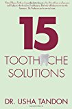 15 Toothache Solutions 2011 9781453710142 Front Cover