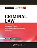 Casenote Legal Briefs: Criminal Law, Keyed to Dressler and Garvey 7th 9781454883142 Front Cover